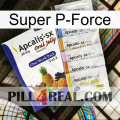 Super P-Force 11